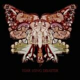 Year Long Disaster - Year Long Disaster